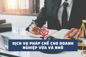 Dịch vụ Pháp chế cho Doanh nghiệp