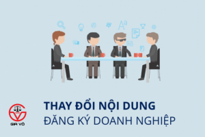 Tư vấn về thay đổi nội dung đăng ký kinh doanh