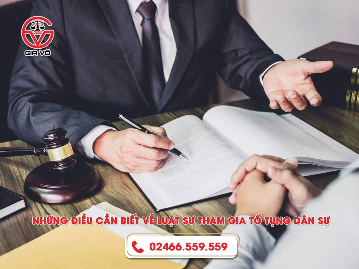 Những điều cần biết về luật sư tham gia tố tụng dân sự
