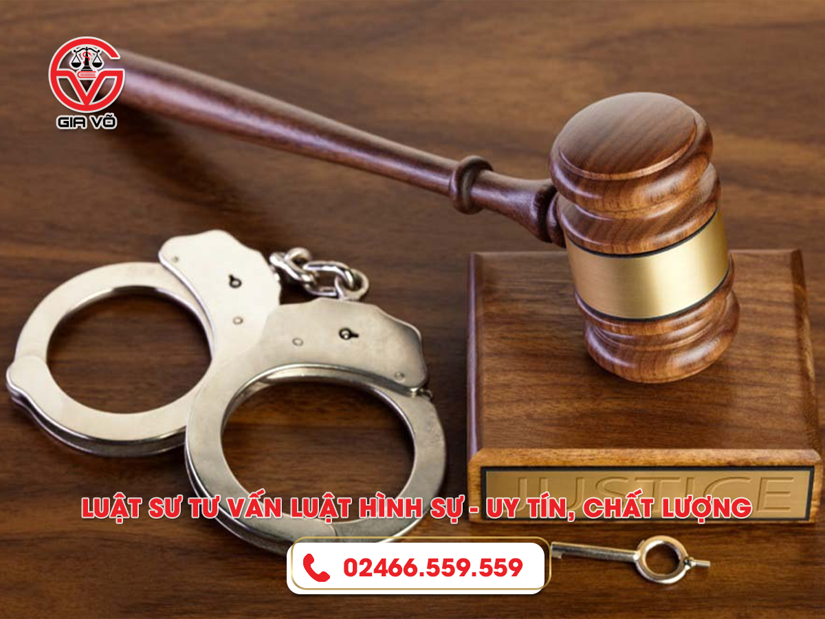 Luật sư tư vấn luật hình sự - uy tín, chất lượng Luật sư tư vấn luật hình sự - uy tín, chất lượng