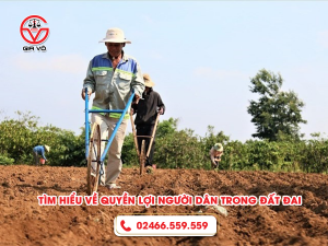 Tìm hiểu về quyền lợi người dân trong đất đai 2023