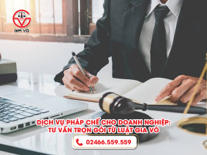 Dịch vụ pháp chế cho doanh nghiệp