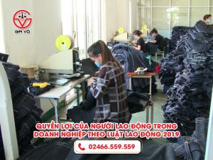 quyền lợi của người lao động trong doanh nghiệp