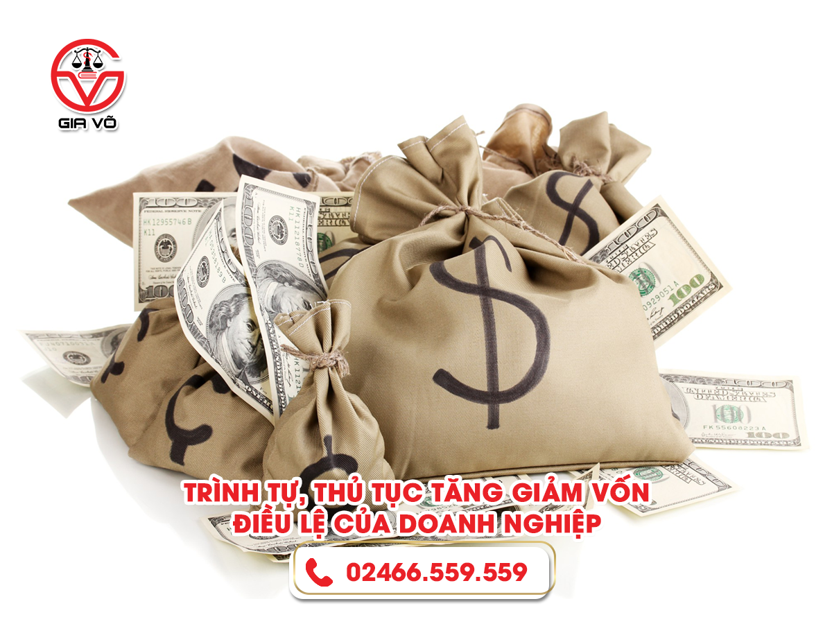 thủ tục tăng giảm vốn điều lệ của doanh nghiệp